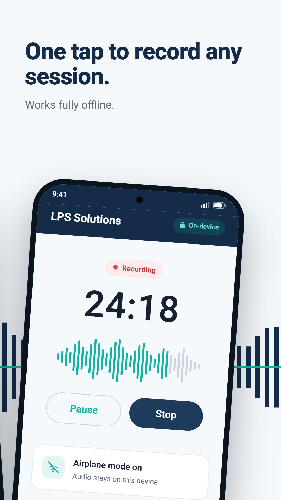 One tap to record any session - works fully offline